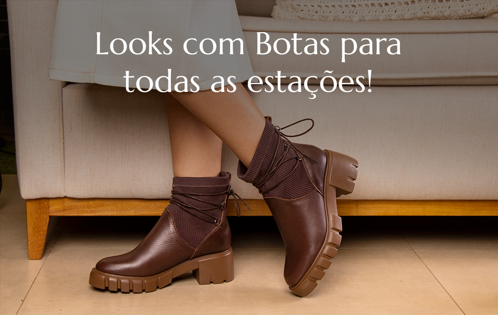 Looks com Botas para todas as estações!