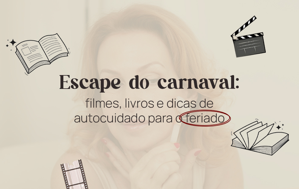 Escape do carnaval: filmes, livros e dicas para o feriado